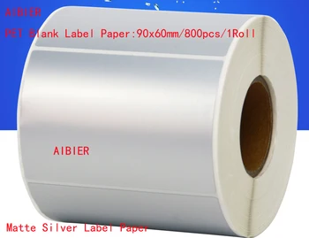 AIBIER 90*60mm 800pcs/1Roll Matinis sidabro vandeniui atsparaus popieriaus Šilumos perdavimo tuščią PET brūkšninio kodo Etiketės, lipnios spausdinti lipdukas